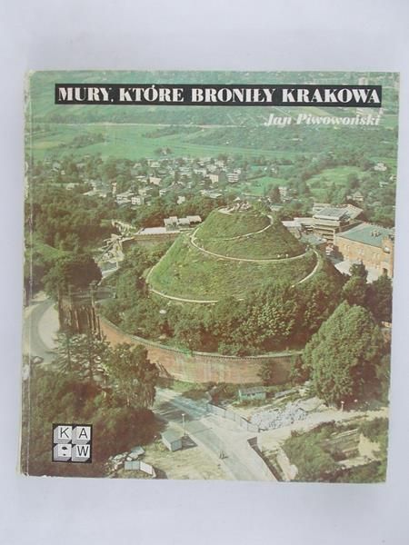 Mury, które broniły Krakowa