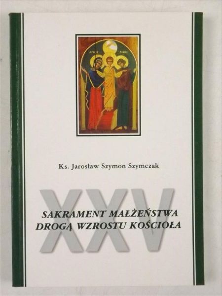 Sakrament małżeństwa drogą wzrostu kościoła