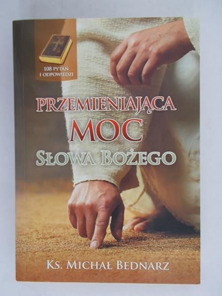 Przemieniająca moc słowa Bożego