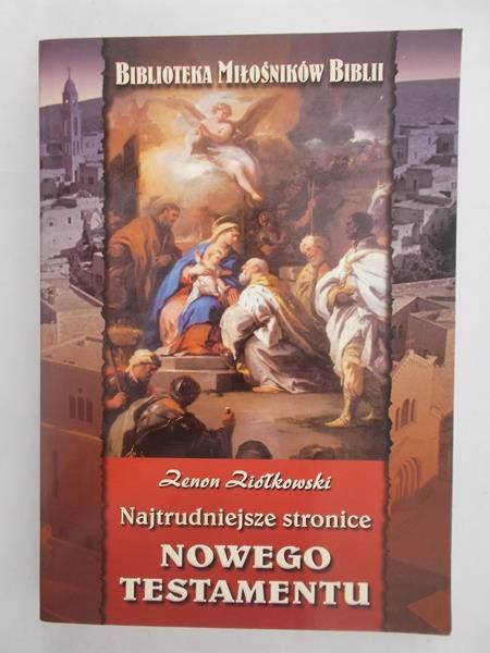 Najtrudniejsze stronice Nowego Testamentu