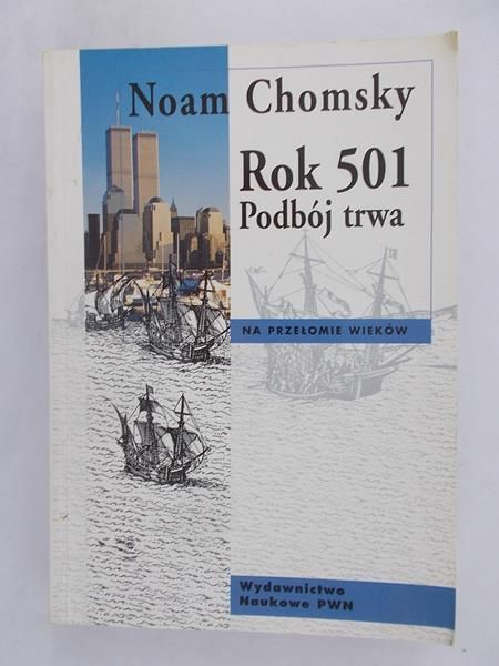 Chomsky Noam - Rok 501. Podbój trwa
