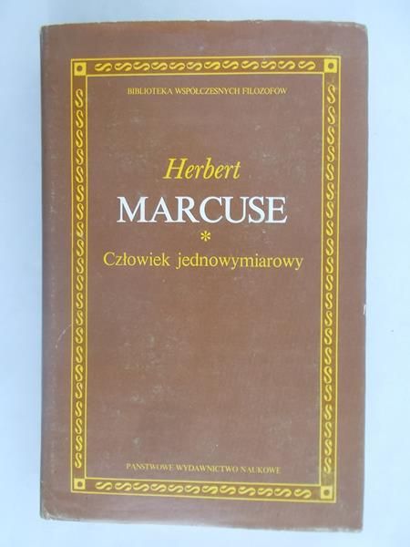 Marcuse Herbert - Człowiek jednowymiarowy