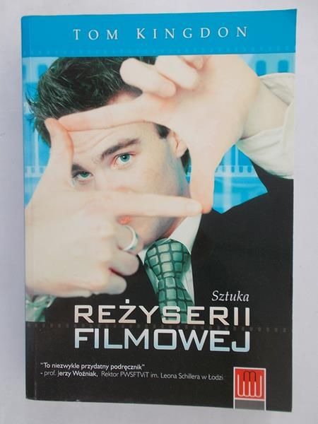 Kingdon Tom - Sztuka reżyserii filmowej