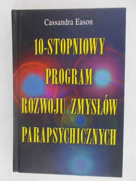 10-stopniowy program rozwoju zmysłów parapsychologicznych