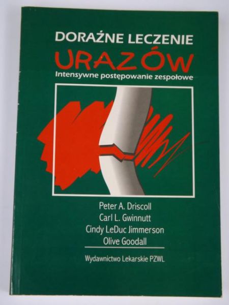 Driscoll P.,   - Doraźne leczenie urazów