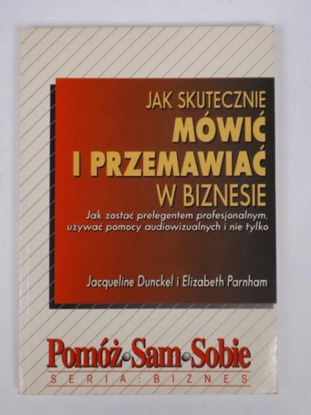 Dunckel Jacqueline - Mówić i przemawiać w biznesie