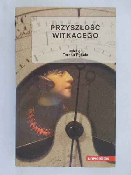 Przyszłość Witkacego