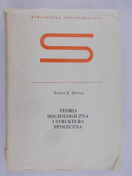 Teoria socjologiczna i struktura społeczna