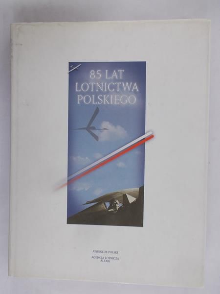 85 lat lotnictwa polskiego