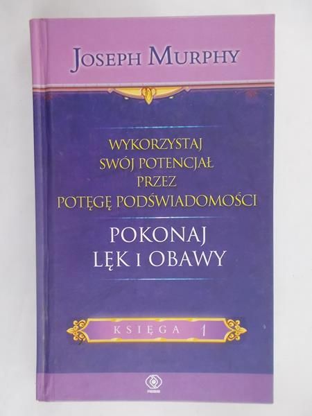 Wykorzystaj swój potencjał... Pokonaj lęk i obawy