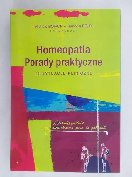 Homeopatia. Porady praktyczne