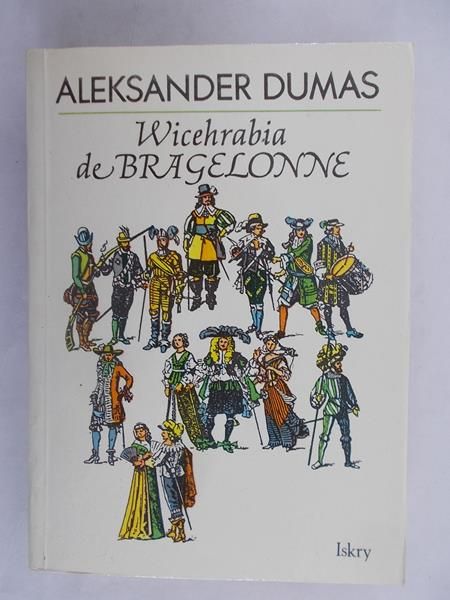 Dumas Aleksander - Wicehrabia de Bragelonne 3