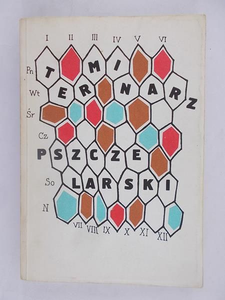 Marcinkowski Jerzy (red.) - Terminarz pszczelarski