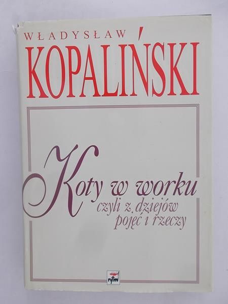 Koty w worku czyli z dziejów pojęć i rzeczy