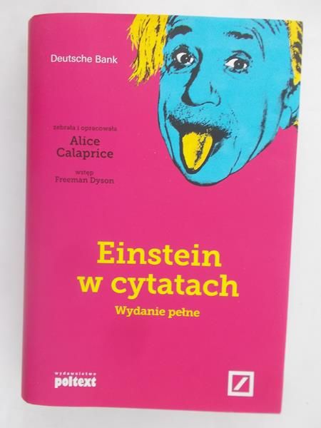 Calaprice Alice - Einstein w cytatach