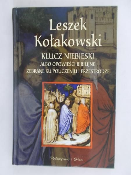 Kołakowski Leszek - Klucz niebieski