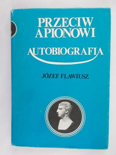 Przeciw Apionowi. Autobiografia