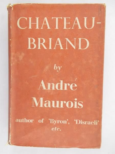 Maurois Andre - Chateaubriand, 1938 r.