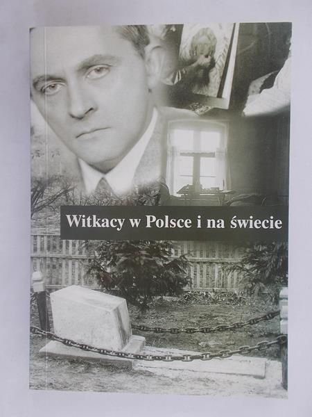 Witkacy w Polsce i na świecie