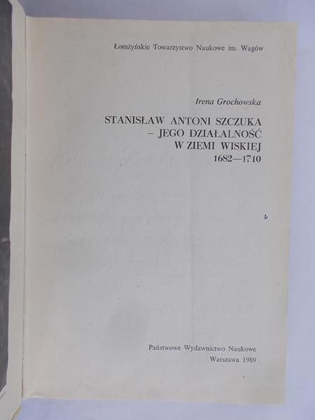 Grochowska I. - Stanisław Antoni Szczuka