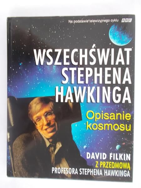 Filkin David - Wszechświat Stephena Hawkinga. Opisanie kosmosu