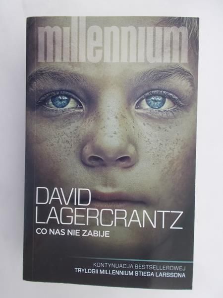 Lagercrantz David - Co nas nie zabije