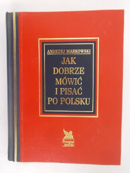 Jak dobrze mówić i pisać po polsku