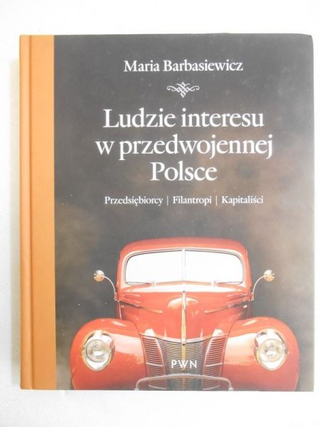 Ludzie interesu w przedwojennej Polsce