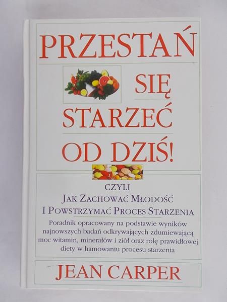 Przestań się starzeć od dziś!
