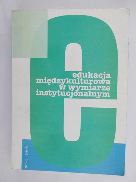 Edukacja międzykulturowa w wymiarze instytucjonalnym