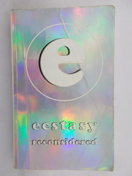 Ecstasy reconsidered