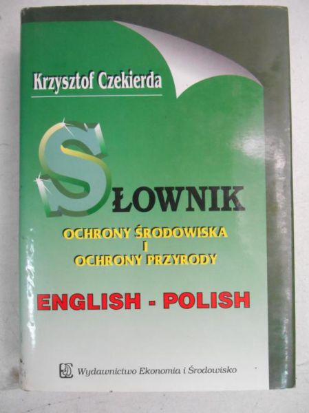 Słownik ochrony środowiska i ochrony przyrody, english-polish
