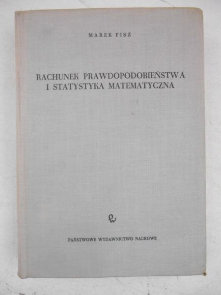 Fisz Marek - Rachunek prawdopodobieństwa i statystyka matematyczna