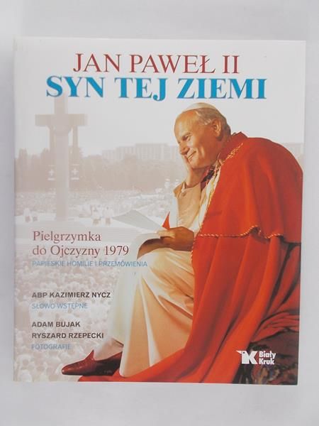 Jan Paweł II. Syn tej ziemi