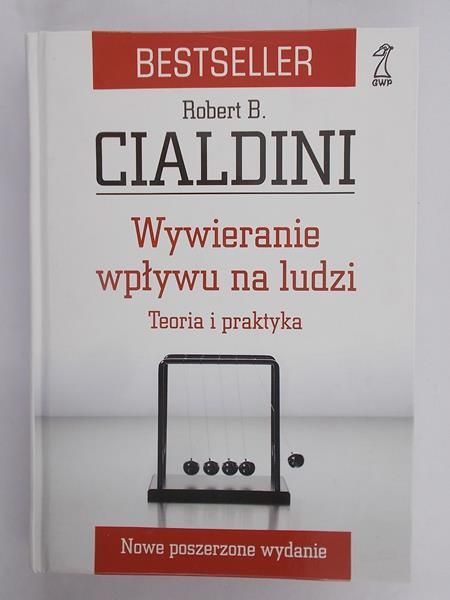 Cialdini B. Robert - Wywieranie wpływu na ludzi