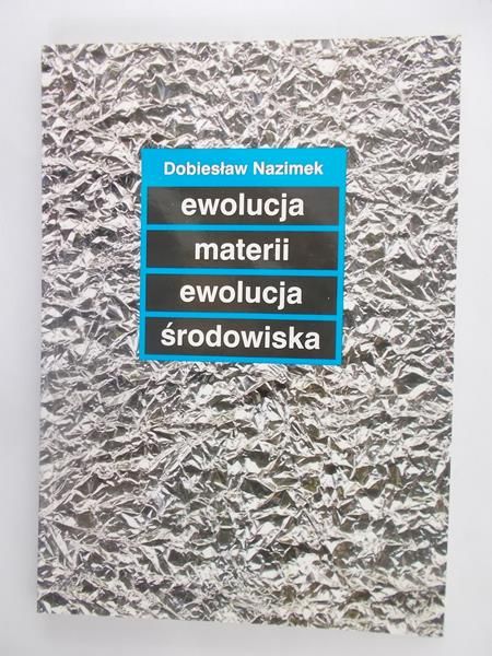 Ewolucja materii ewolucja środowiska
