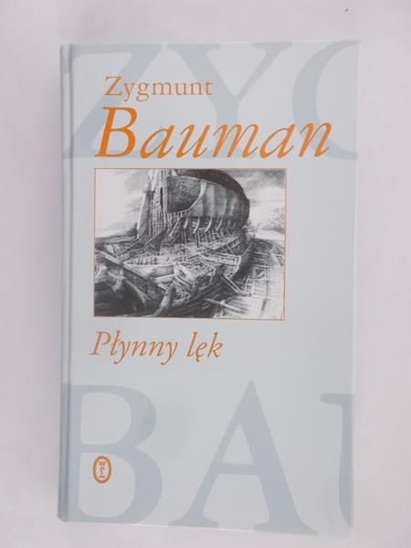 Bauman Zygmunt - Płynny lęk