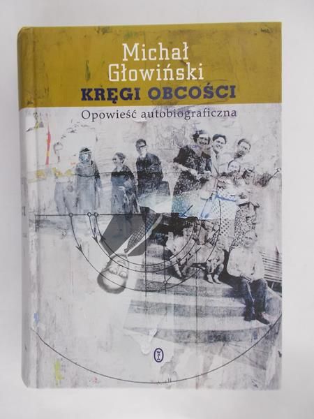 Głowiński Michał - Kręgi obcości