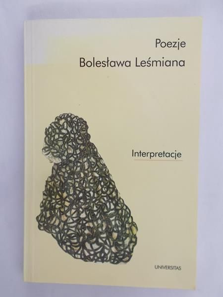 Stelmaszczyk Barbara (red.) - Poezje Bolesława Leśmiana