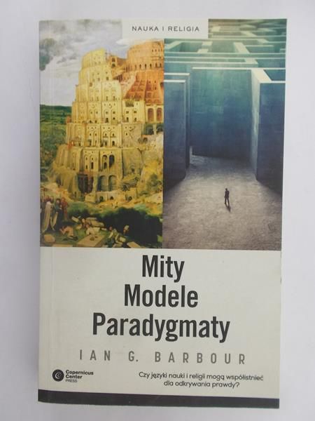 Barbour Ian G. - Mity modele paradygmaty