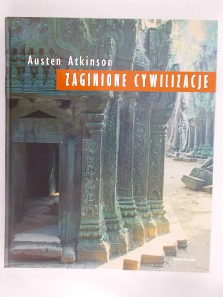 Atkinson Austen - Zaginione Cywilizacje