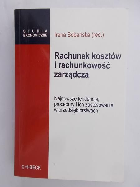 Sobańska Irena (Red) - Rachunek kosztów i rachunkowość zarządzania