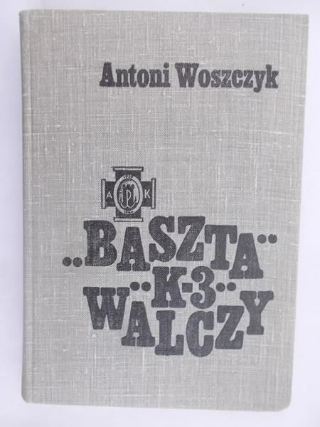 Baszta ,,K3" walczy