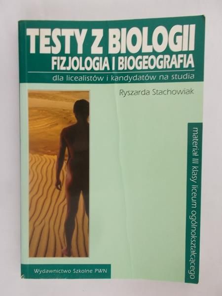 Testy z biologii. Fizjologia i biogeografia