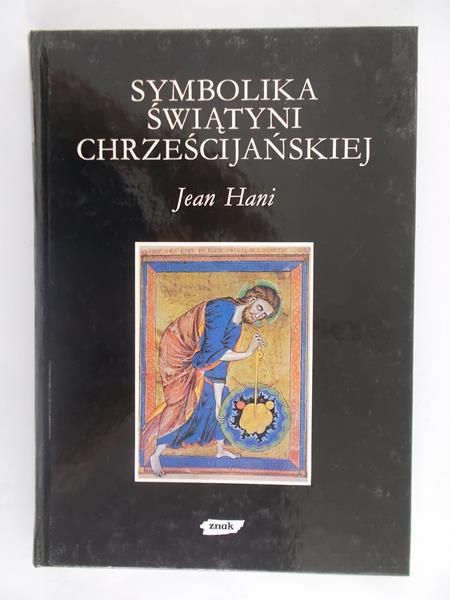 Hani Jean - Symbolika świątyni chrześcijańskiej