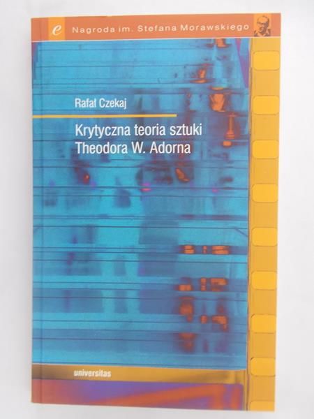 Krytyczna Teoria sztuki Theodora W. Adorna
