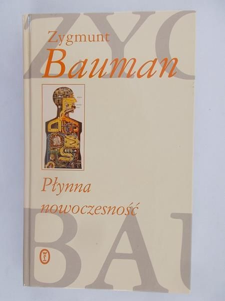Bauman Zygmunt - Płynna nowoczesność