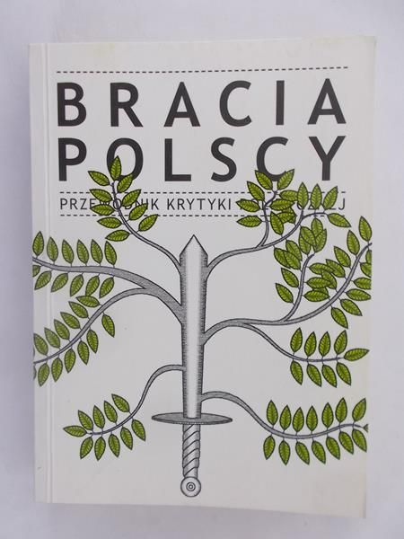 Bracia polscy. Przewodnik Krytyki Politycznej.