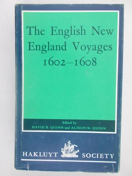 The English New England Voyages  1602 – 1608