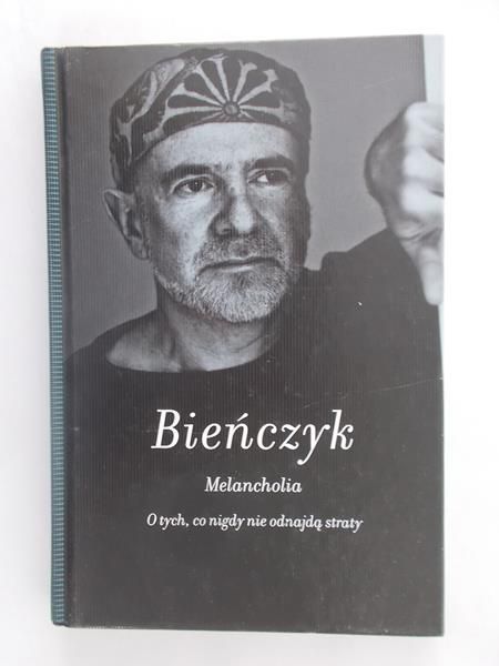 Bieńczyk Marek - Melancholia